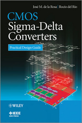 CMOS Sigma-Delta Converters - José M. de la Rosa, Rocío del Río