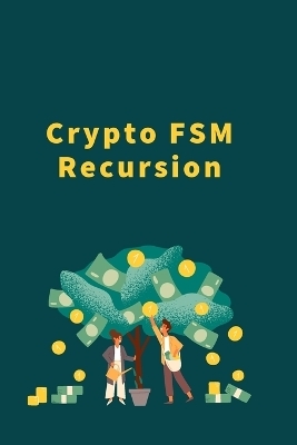 Crypto FSM Recursion - Punam Raj