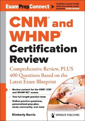 CNM® and WHNP® Certification Review - Kimberly Garcia