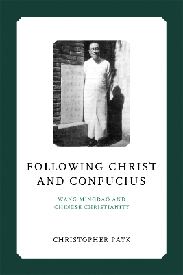 Following Christ and Confucius - Christopher Payk