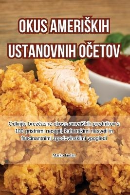 Okus ameriskih ustanovnih očetov -  Marko Furlan