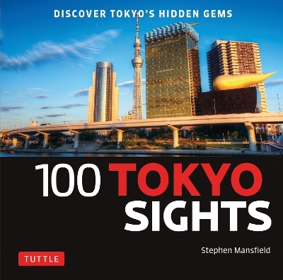 100 Tokyo Sights - Stephen Mansfield