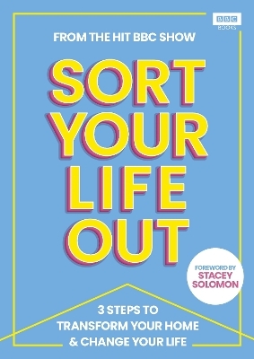 SORT YOUR LIFE OUT - The BBC Sort Your Life Out team