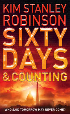 Sixty Days and Counting -  Kim Stanley Robinson