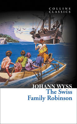 Swiss Family Robinson -  Johann Wyss