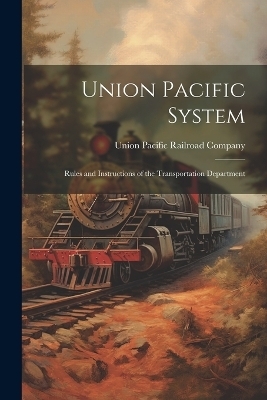 Union Pacific System - 