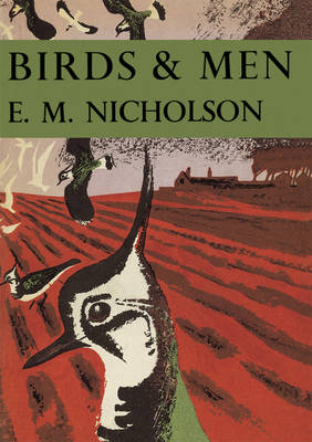 Birds and Men -  E. M. Nicholson