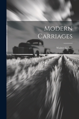 Modern Carriages - Walter Gilbey