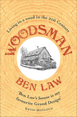 Woodsman -  Ben Law