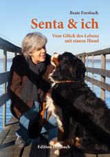 Senta & ich - Beate Forsbach