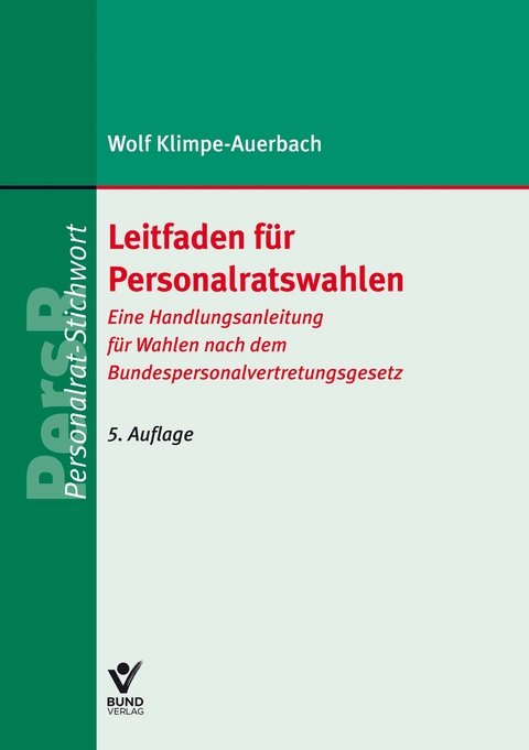 Leitfaden für Personalratswahlen - Wolf Klimpe-Auerbach