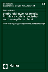 Die finanzielle Komponente des Urlaubsanspruchs im deutschen und im europäischen Recht - Sebastian Friese