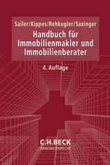 Handbuch für Immobilienmakler und Immobilienberater - Sailer, Erwin; Kippes, Stephan; Rehkugler, Heinz