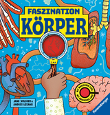 Faszination Köper - Körpersachbuch für Kinder ab 7 Jahren mit magischer Lupe - Jane Wilsher