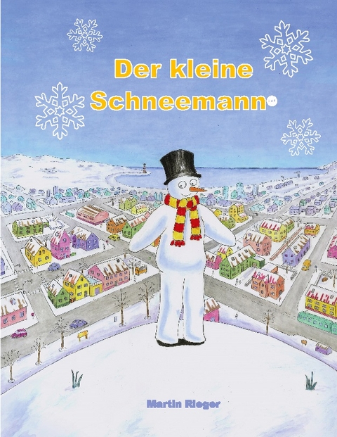 Der kleine Schneemann - Martin Rieger