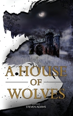 A House of Wolves - Steven Adams