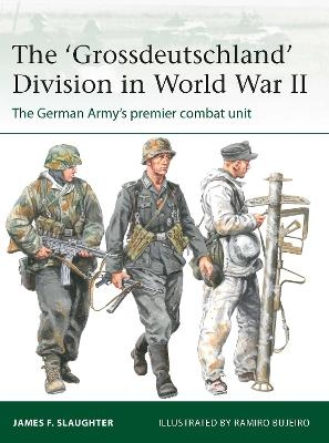 The 'Grossdeutschland' Division in World War II - Professor James F. Slaughter