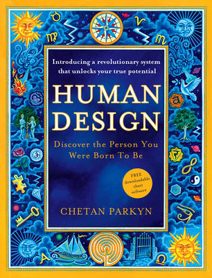 Human Design -  Chetan Parkyn