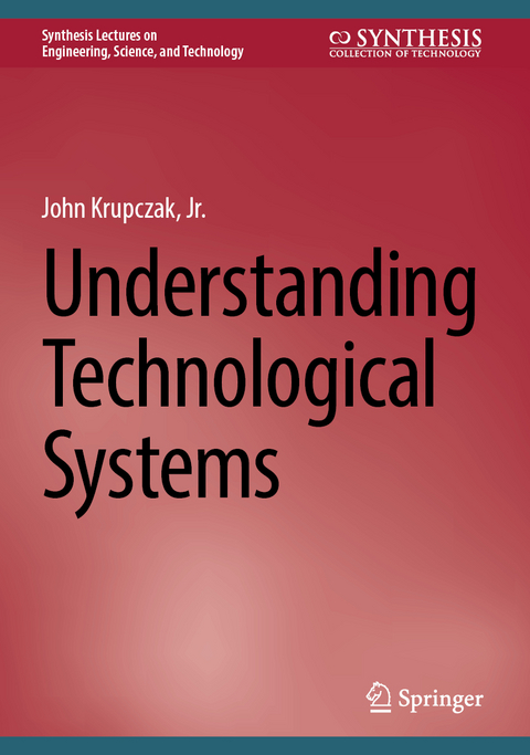 Understanding Technological Systems - Jr. Krupczak  John