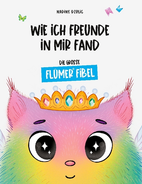 Wie ich Freunde in mir fand - Nadine Dzolic