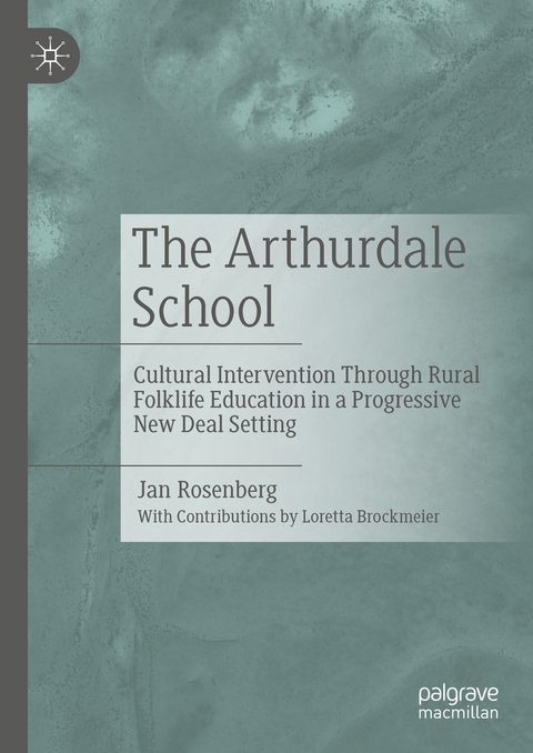 The Arthurdale School - Jan Rosenberg