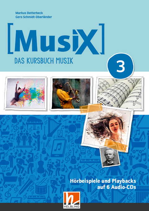 MusiX 3 (Ausgabe ab 2019) Audio-Aufnahmen - Markus Detterbeck, Gero Schmidt-Oberländer