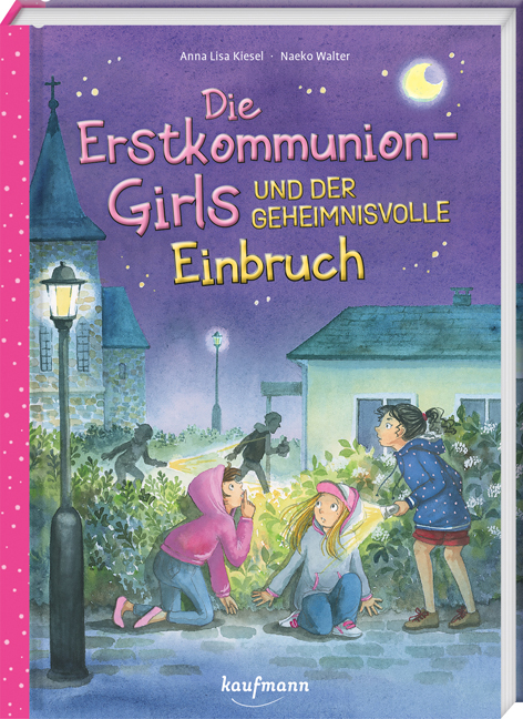 Die Erstkommunion-Girls und der geheimnisvolle Einbruch - Anna Lisa Kiesel