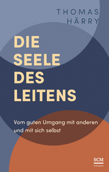 Die Seele des Leitens - Thomas Härry