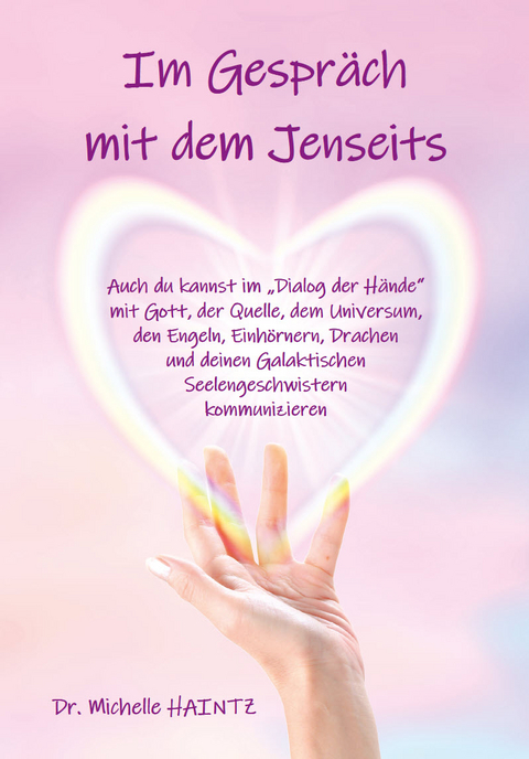 Im Gespräch mit dem Jenseits - Dr. Michelle Haintz