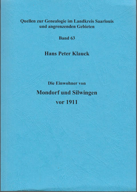 Die Einwohner von Mondorf und Silwingen vor 1911 - Hans Peter Klauck