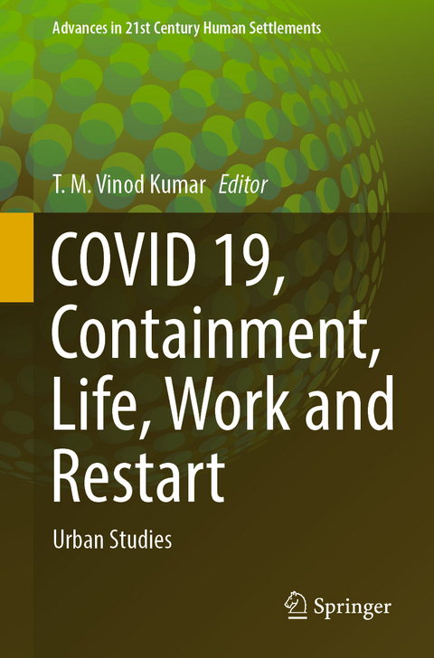 COVID 19, Containment, Life, Work and Restart - 