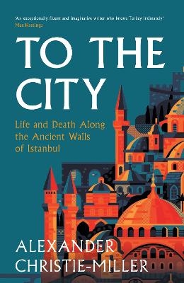 To The City - Alexander Christie-Miller