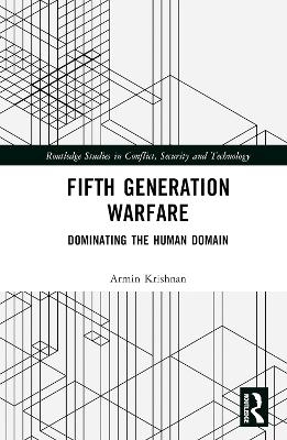 Fifth Generation Warfare - Armin Krishnan