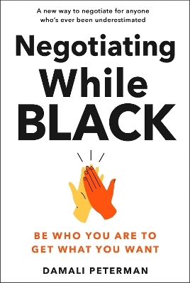 Negotiating While Black - Damali Peterman