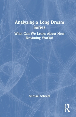 Analyzing a Long Dream Series - Michael Schredl