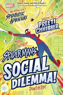 Spider-Man's Social Dilemma - Preeti Chhibber