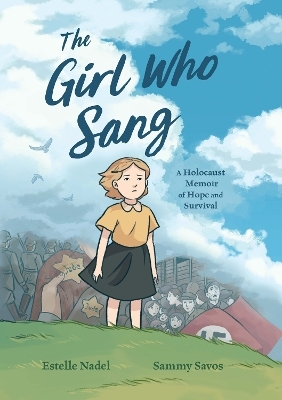 The Girl Who Sang - Estelle Nadel, Bethany Strout