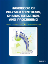 Handbook of Polymer Synthesis, Characterization, and Processing -  Enrique Saldivar-Guerra,  Eduardo Vivaldo-Lima