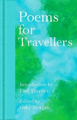 Poems for Travellers - Gaby Morgan