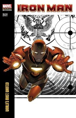 Iron Man Modern Era Epic Collection: World's Most Wanted - Matt Fraction