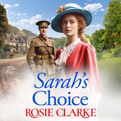 Sarah's Choice - Rosie Clarke