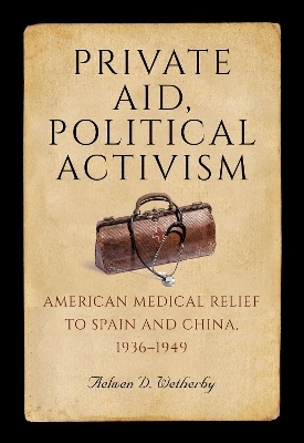 Private Aid, Political Activism - Aelwen D. Wetherby