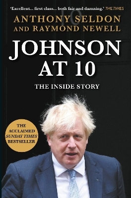 Johnson at 10 - Anthony Seldon, Raymond Newell