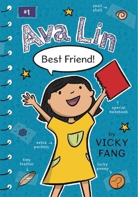 Ava Lin, Best Friend! - Vicky Fang