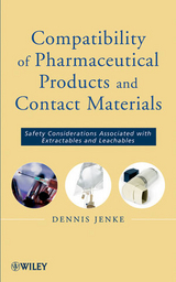 Compatibility of Pharmaceutical Solutions and Contact Materials - Dennis Jenke