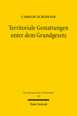 Territoriale Gestattungen unter dem Grundgesetz - Carolin Schlößer