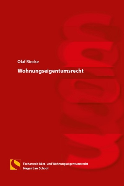 Wohnungseigentumsrecht - Olaf Riecke