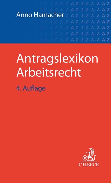 Antragslexikon Arbeitsrecht - 