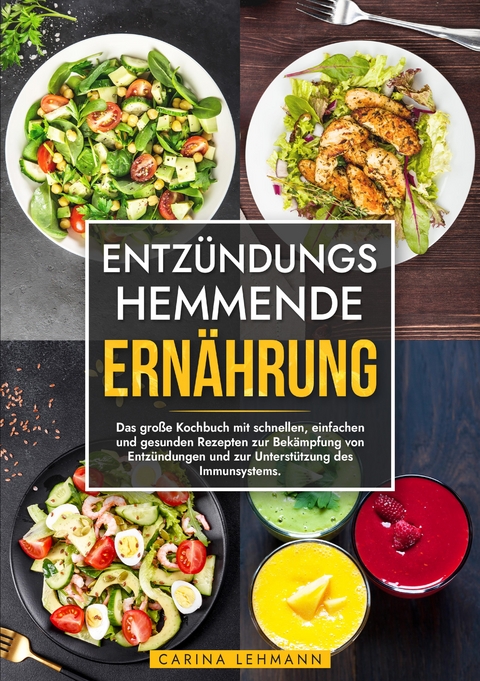 Entzündungshemmende Ernährung - Carina Lehmann