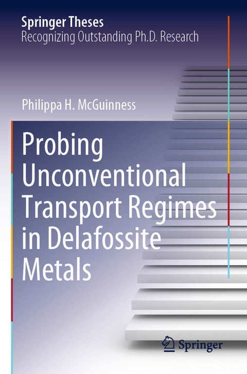 Probing Unconventional Transport Regimes in Delafossite Metals - Philippa H. McGuinness